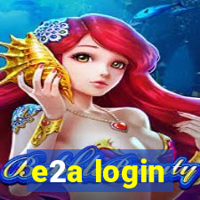 e2a login